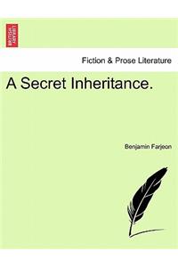 Secret Inheritance.