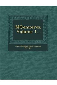 M Emoires, Volume 1...
