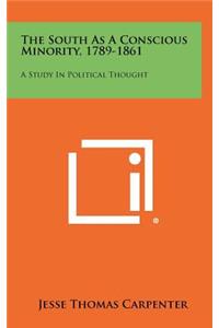 The South as a Conscious Minority, 1789-1861