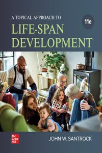 Loose Leaf for a Topical Approach to Life-Span Development