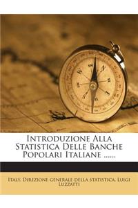 Introduzione Alla Statistica Delle Banche Popolari Italiane ......