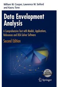 Data Envelopment Analysis: A Comprehensive Text with Models, Applications, References and Dea-Solver Software