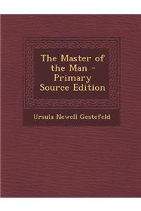 Master of the Man