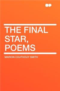 The Final Star, Poems