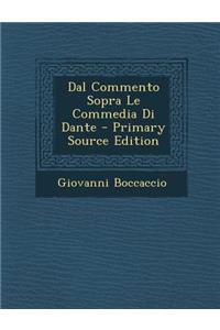 Dal Commento Sopra Le Commedia Di Dante