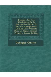 Discours Sur Les Revolutions de La Surface Du Globe