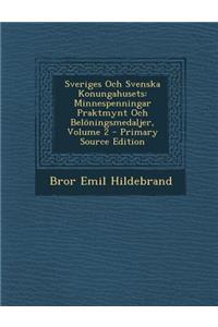 Sveriges Och Svenska Konungahusets