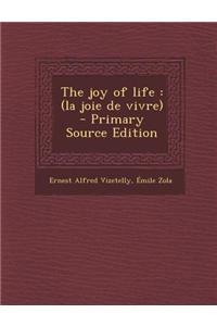 The Joy of Life