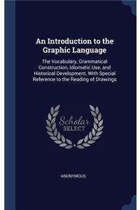 An Introduction to the Graphic Language