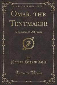 Omar, the Tentmaker