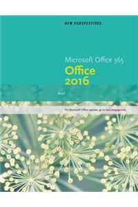 New Perspectives Microsoft Office 365 & Office 2016