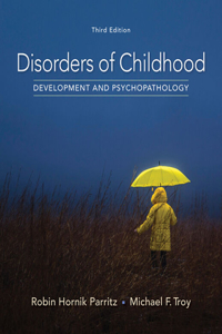 Bundle: Disorders of Childhood: Development and Psychopathology, Loose-Leaf Version, 3rd + Mindtap Psychology, 1 Term (6 Months) Printed Access Card