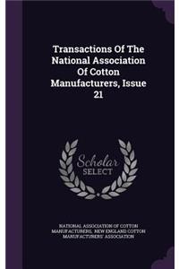 Transactions of the National Association of Cotton Manufacturers, Issue 21