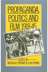 Propaganda, Politics and Film, 1918–45