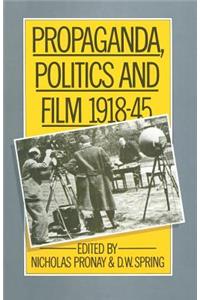 Propaganda, Politics and Film, 1918-45