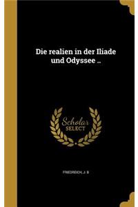 Die realien in der Iliade und Odyssee ..