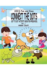 Kids Fun and Easy Connect The Dots - Vol. 1