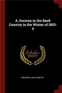 A Journey in the Back Country in the Winter of 1853-4
