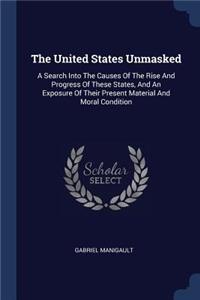 The United States Unmasked
