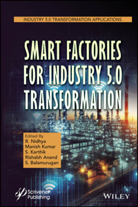 Smart Factories for Industry 5.0 Transformation