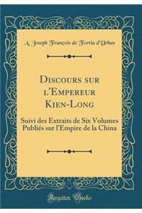 Discours Sur l'Empereur Kien-Long
