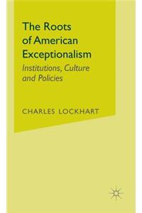 The Roots of American Exceptionalism