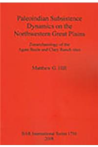 Paleoindian Subsistence Dynamics on the Northwestern Great Plains