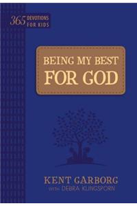 Being My Best for God: 365 Devotions for Kids