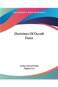 Doctrines Of Occult Force