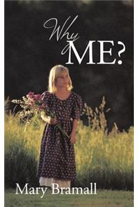 Why Me?