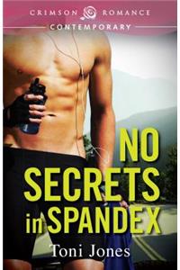 No Secrets in Spandex