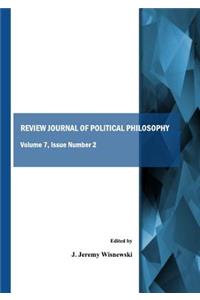 Review Journal of Political Philosophy: Volume 7, Issue Number 2