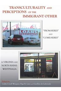 Transculturality and Perceptions of the Immigrant Other