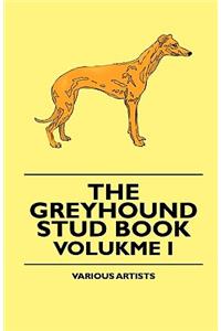The Greyhound Stud Book - Volukme I