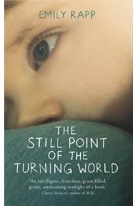 The Still Point of the Turning World