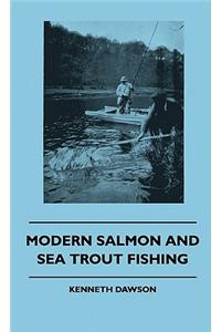 Modern Salmon and Sea Trout Fishing