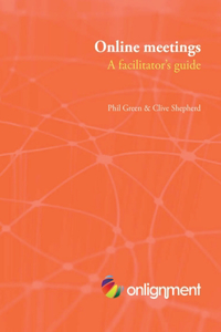 Online Meetings: a Facilitator's Guide