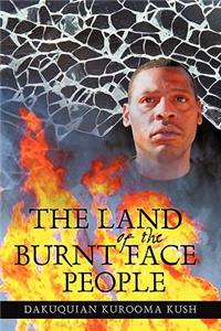 Land of the Burnt Face People