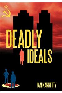 Deadly Ideals