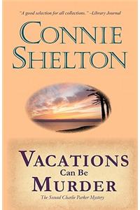 Vacations Can Be Murder