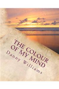 The colour of my mind
