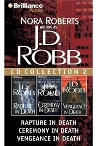 J. D. Robb CD Collection 2: Rapture in Death, Ceremony in Death, Vengeance in Death