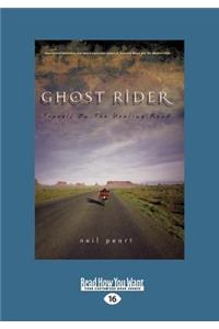 Ghost Rider: Travels on the Healing Road (Large Print 16pt)