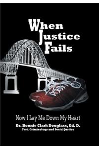When Justice Fails