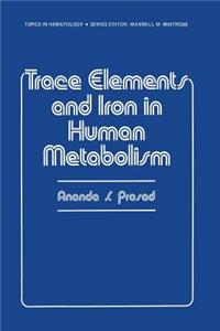 Trace Elements and Iron in Human Metabolism