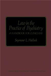 Law in the Practice of Psychiatry