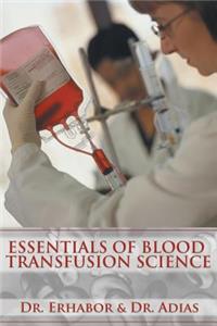 Essentials of Blood Transfusion Science: (English)