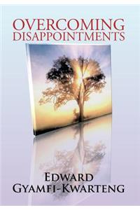 Overcoming Disappointments