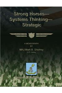 Strong Horses - Systems Thinking - Strategic Communication