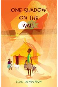 One Shadow on the Wall